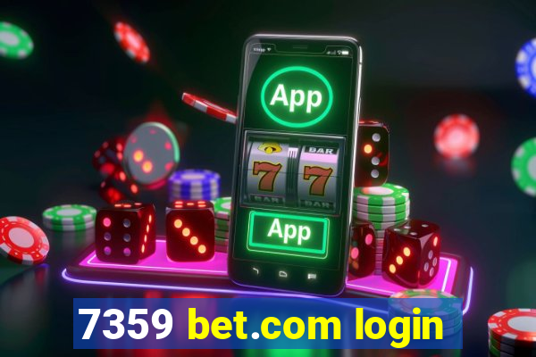 7359 bet.com login